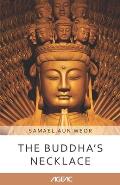 The Buddha's Necklace (AGEAC): Black and White Edition