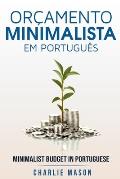 Or?amento Minimalista Em portugu?s/ Minimalist Budget In Portuguese