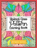 Stained Glass Pattern Coloring Book: An Adult Coloring Book with 50 Window Designs and Easy Patterns for Relaxation