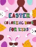 Easter Coloring Book for Kids: 62 Funny Easter Coloring Pages, Perfect Gift for Kids, a Collection of Fun and Easy Happy Easter Coloring Pages for Ki