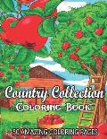 Country Collection Coloring Book 50 Amazing Coloring Pages: An Adult Coloring Book Featuring Enchanting English Countryside Scenery, and Beautiful Cha