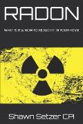 Radon: What Is It & How to Reduce It in Your Home