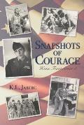 Snapshots of Courage