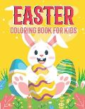 Easter Coloring Book For Kids: Cute, Happy, Easter coloring pages for kids 2-8 years of age.