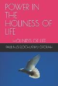 Power in the Holiness of Life: Holiness of Life