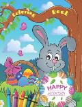 Happy Easter Coloring Book For Kids Ages 2-5: A Collection of Fun and Easy Happy Easter Eggs Coloring Pages for Kids - Makes a perfect gift for Easter