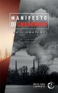 La societ? industriale ed il suo futuro, Manifesto di Unabomber: Edizione Italiana Integrale