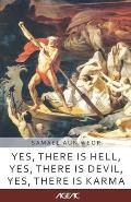 Yes, there is Hell, Yes, there is Devil, Yes, there is Karma (AGEAC): Black and White Edition