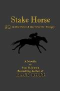 Stake Horse: #2 in the First-Time Starter Trilogy