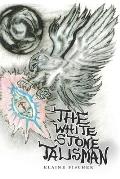 The White Stone Talisman