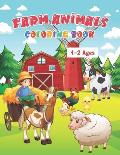 Farm Animals Coloring Book Ages 1-2: My First Farm Animals Coloring Book For Kids Ages 1 With 50 Unique Illustrations of Cow, Lamb, Horse, Chicken, Pi
