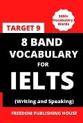 8 Band Vocabulary for Ielts: Vocabulary for Ielts