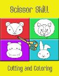 Scissor Skill Cutting and Coloring: Practice Kids Children Skill of Cutting while coloring Animal faces Creative and fun Activity with Cutting that al