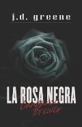 Candance Brewer - La Rosa Negra