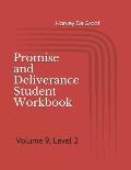 Promise and Deliverance Student Workbook: Volume 9, Level 2