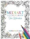 Mediart: Coloring Book For Relaxation