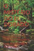 O Mist?rio Do El Dorado: Aventuras Na Floresta Amaz?nica