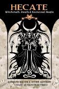 Hecate Witchcraft Death & Nocturnal Magic