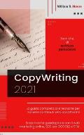 Copywriting: 2021 Tecniche di scrittura persuasiva. La guida completa alle tecniche per scrivere contenuti web accattivanti. Scopri