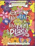 Adult Coloring Book Gardening Edition My Garden Is My Happy Place: Funny And Inspirational Gardening Quotes Coloring Book For Adults