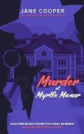 Murder at Myrtle Manor: An Aggie McCorquodale Mystery