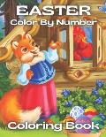 Easter Color By Number Coloring Book: easter Color By Number Coloring Book With Bunny, rabbit, Easter eggs For Kids, Adults, teens And Toddlersersp