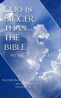God Is Bigger Than the Bible