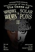 The Meeting of the Minds: The Cases of Sherlock Holmes & Solar Pons 2