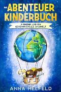 Das Abenteuer Kinderbuch: 4 Kinder und die geheimnisvolle Anawelt