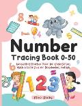 Number Tracing Book 0 - 50: Handwriting Practice Paper for Kindergarten, Kids and Preschoolers, Trace Numbers and Word Numbers, Math Activity Work