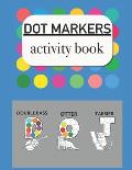 Dot Makers activity book: Easy guided big Dot 8,5 x 11 Letters