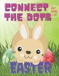 Connect the Dots Easter for kids 4-8: Activity for Toddler Ages 4-8 / Dot to Dot Book / Illustrations of Bunny, Egg and More/ Learning Numbers for Pre