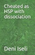 Cheated as HSP with dissociation