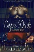 Dope Dick: Forever Mine