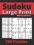 Sudoku Large Print With Tips and Tricks: One Puzzle Per Page -Medium to Hard Puzzles for Adults & Seniors for Gradually Improving Sudoku Skills (Puzzl