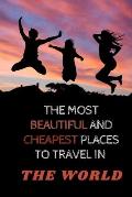 The most beautiful and cheapest places to travel in the world: The cheapest countries you can visit for less than $ 50 a day (food / housing / transpo