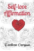 Self-love Affirmation: Coloring Book (Flowers)