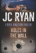Holes In The Wall: A Rex Dalton Thriller