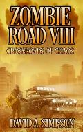 Zombie Road VIII: Crossroads of Chaos