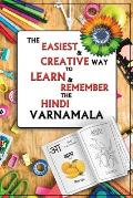 The easiest & creative way to learn & remember the Hindi Varnamala: Hindi alphabet learning and Coloring book for kids to learn and colorize with joy: