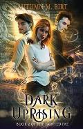 Dark Uprising: A Fae Urban Fantasy Novel