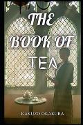 The Book of Tea: Annotated