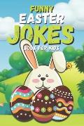 Funny Easter Jokes Book for Kids: A Hilarious Easter Basket Stuffer for kids