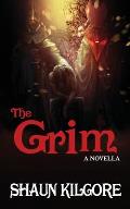 The Grim: A Novella