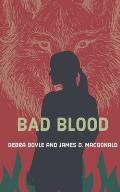 Bad Blood: Book 1 of Val Sherwood, Teen Werewolf
