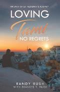 Loving Tami: No Regrets: An Alzheimer's Love Story