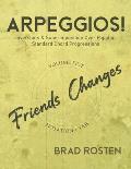 Arpeggios!: Inversions And Superimposition Over Popular Standard Chord Progressions, Volume 5