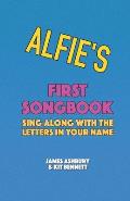 Alfie's First Songbook: Sing Along with the Letters in Your Name