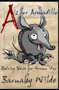 A is for Armadillo: Quirky verse for grown ups