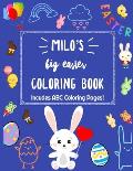 Milo's Big Easter Coloring Book, Includes ABC Coloring Pages: A Jumbo Coloring Book With More Than 100 Pages of Easter Coloring for Toddlers and Presc